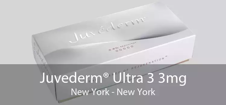 Juvederm® Ultra 3 3mg New York - New York