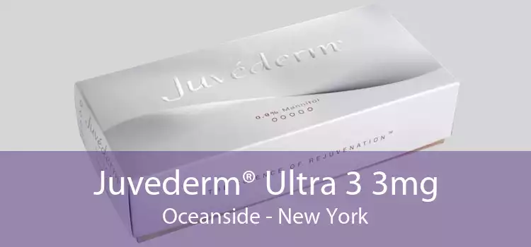 Juvederm® Ultra 3 3mg Oceanside - New York