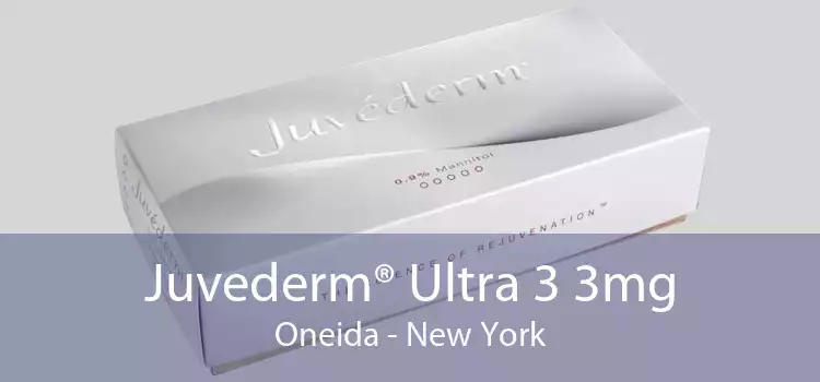 Juvederm® Ultra 3 3mg Oneida - New York