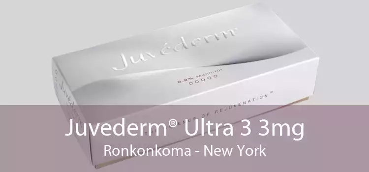 Juvederm® Ultra 3 3mg Ronkonkoma - New York