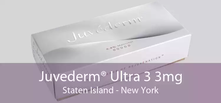 Juvederm® Ultra 3 3mg Staten Island - New York
