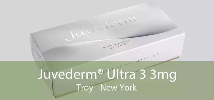 Juvederm® Ultra 3 3mg Troy - New York