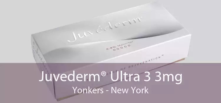 Juvederm® Ultra 3 3mg Yonkers - New York