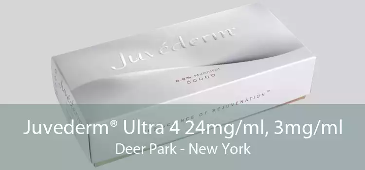 Juvederm® Ultra 4 24mg/ml, 3mg/ml Deer Park - New York