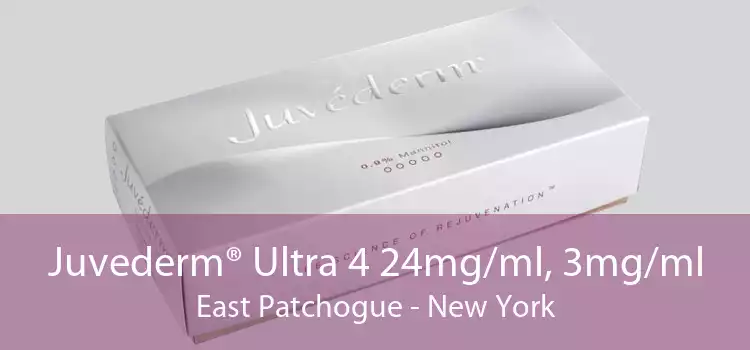 Juvederm® Ultra 4 24mg/ml, 3mg/ml East Patchogue - New York