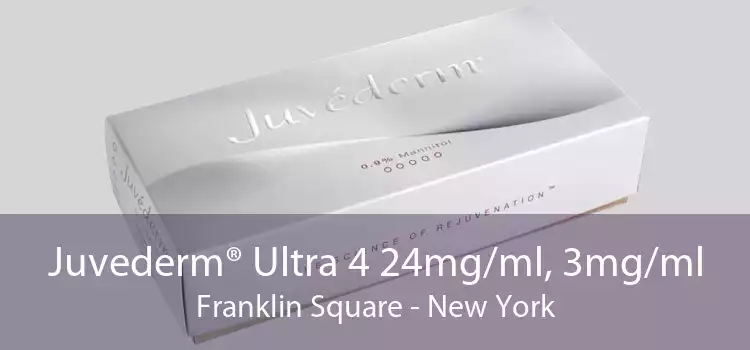Juvederm® Ultra 4 24mg/ml, 3mg/ml Franklin Square - New York