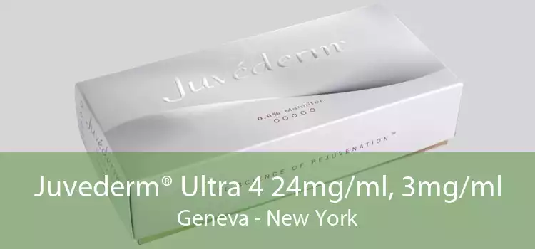 Juvederm® Ultra 4 24mg/ml, 3mg/ml Geneva - New York