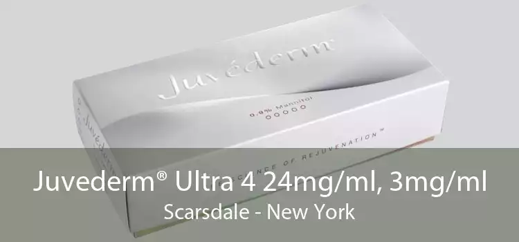 Juvederm® Ultra 4 24mg/ml, 3mg/ml Scarsdale - New York