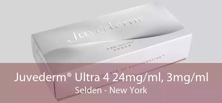 Juvederm® Ultra 4 24mg/ml, 3mg/ml Selden - New York