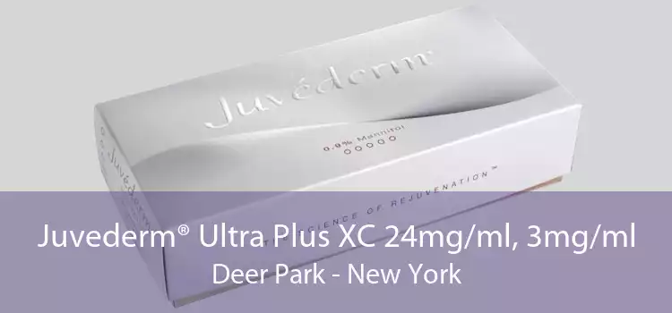 Juvederm® Ultra Plus XC 24mg/ml, 3mg/ml Deer Park - New York