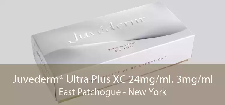 Juvederm® Ultra Plus XC 24mg/ml, 3mg/ml East Patchogue - New York