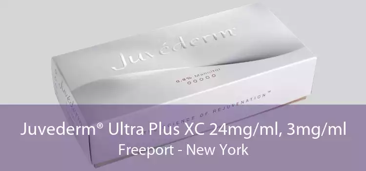 Juvederm® Ultra Plus XC 24mg/ml, 3mg/ml Freeport - New York