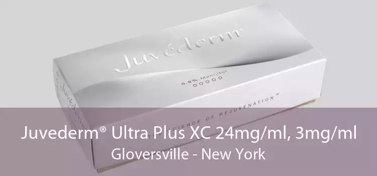 Juvederm® Ultra Plus XC 24mg/ml, 3mg/ml Gloversville - New York