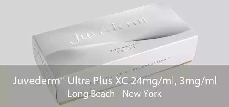 Juvederm® Ultra Plus XC 24mg/ml, 3mg/ml Long Beach - New York