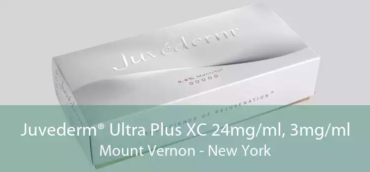 Juvederm® Ultra Plus XC 24mg/ml, 3mg/ml Mount Vernon - New York