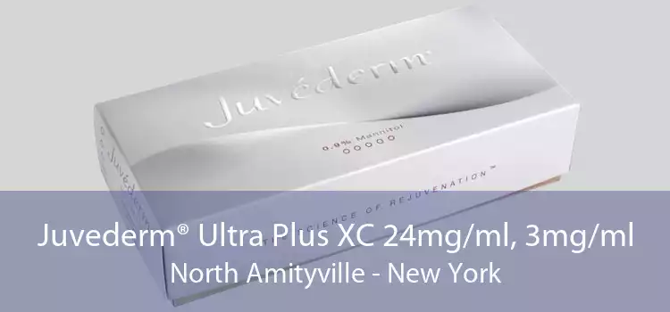 Juvederm® Ultra Plus XC 24mg/ml, 3mg/ml North Amityville - New York