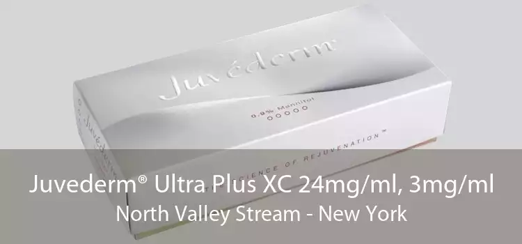 Juvederm® Ultra Plus XC 24mg/ml, 3mg/ml North Valley Stream - New York