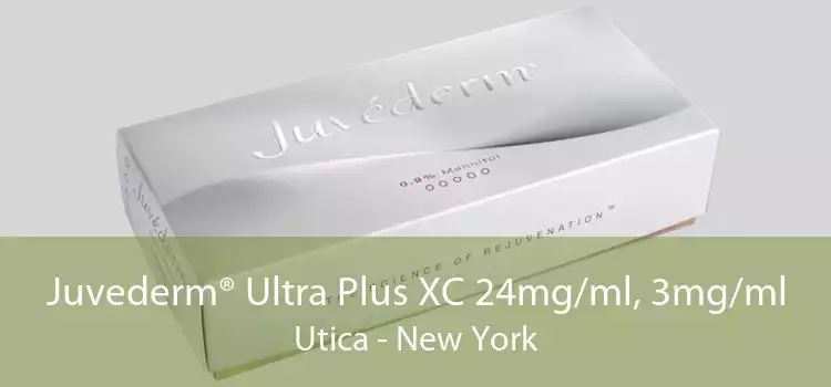 Juvederm® Ultra Plus XC 24mg/ml, 3mg/ml Utica - New York