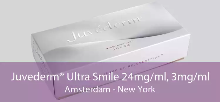Juvederm® Ultra Smile 24mg/ml, 3mg/ml Amsterdam - New York