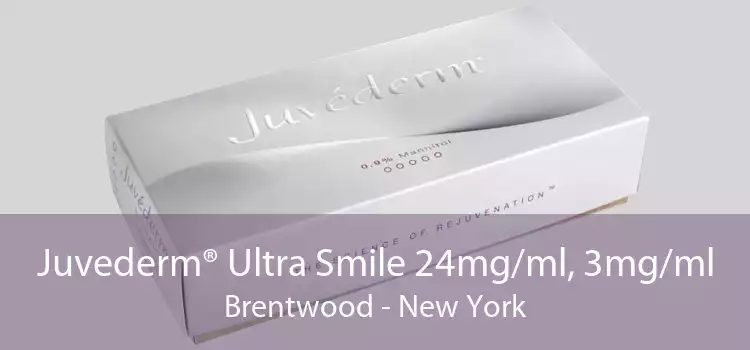 Juvederm® Ultra Smile 24mg/ml, 3mg/ml Brentwood - New York