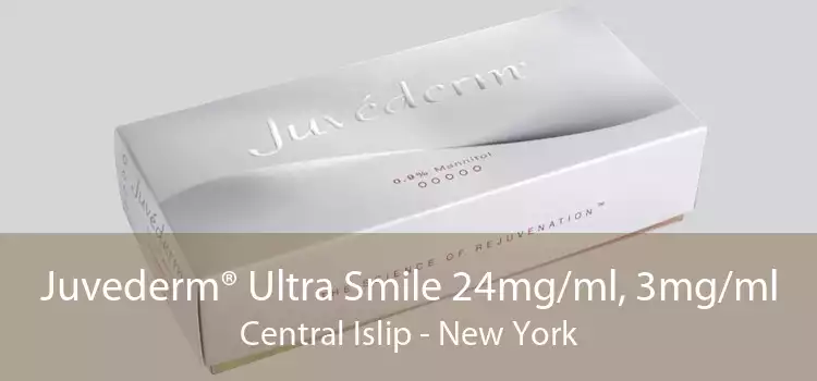 Juvederm® Ultra Smile 24mg/ml, 3mg/ml Central Islip - New York