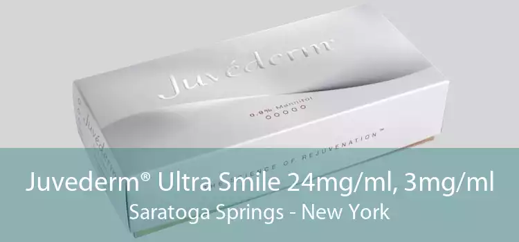 Juvederm® Ultra Smile 24mg/ml, 3mg/ml Saratoga Springs - New York