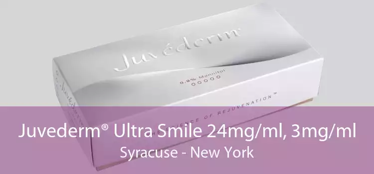 Juvederm® Ultra Smile 24mg/ml, 3mg/ml Syracuse - New York
