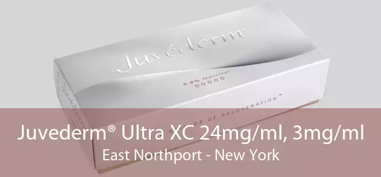 Juvederm® Ultra XC 24mg/ml, 3mg/ml East Northport - New York