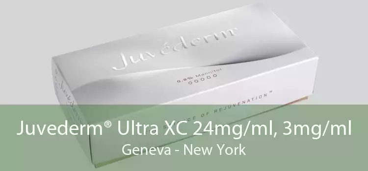 Juvederm® Ultra XC 24mg/ml, 3mg/ml Geneva - New York
