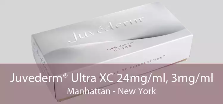 Juvederm® Ultra XC 24mg/ml, 3mg/ml Manhattan - New York