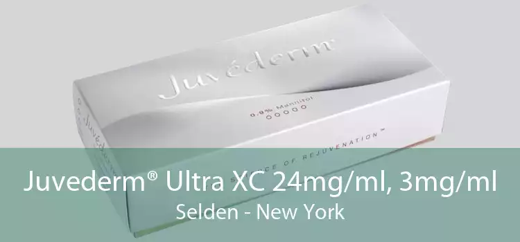 Juvederm® Ultra XC 24mg/ml, 3mg/ml Selden - New York