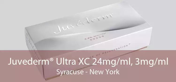Juvederm® Ultra XC 24mg/ml, 3mg/ml Syracuse - New York