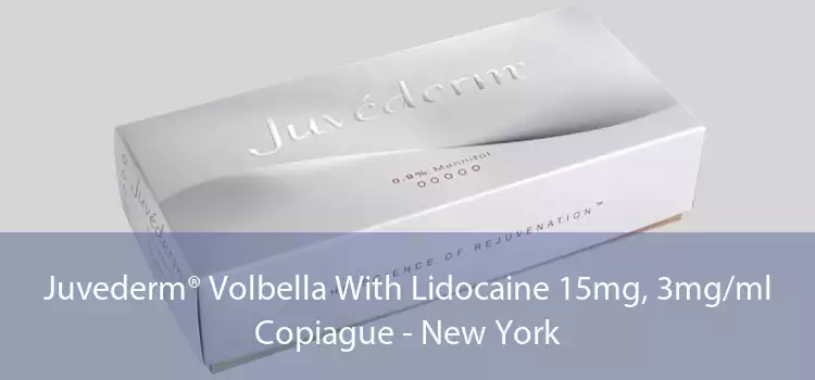 Juvederm® Volbella With Lidocaine 15mg, 3mg/ml Copiague - New York