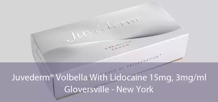 Juvederm® Volbella With Lidocaine 15mg, 3mg/ml Gloversville - New York
