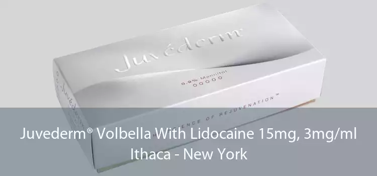 Juvederm® Volbella With Lidocaine 15mg, 3mg/ml Ithaca - New York