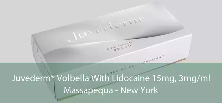 Juvederm® Volbella With Lidocaine 15mg, 3mg/ml Massapequa - New York