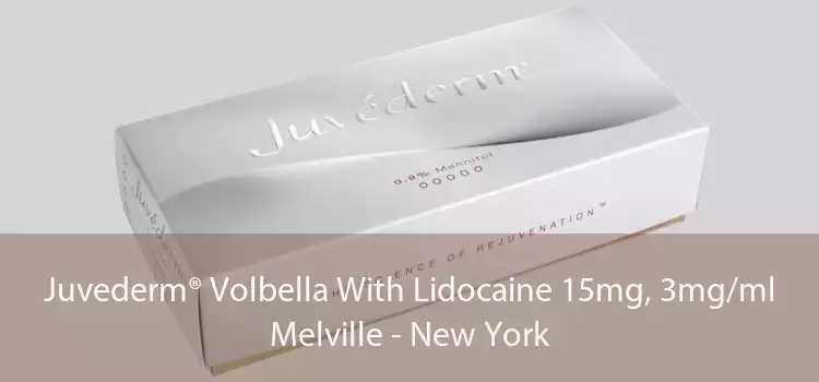 Juvederm® Volbella With Lidocaine 15mg, 3mg/ml Melville - New York