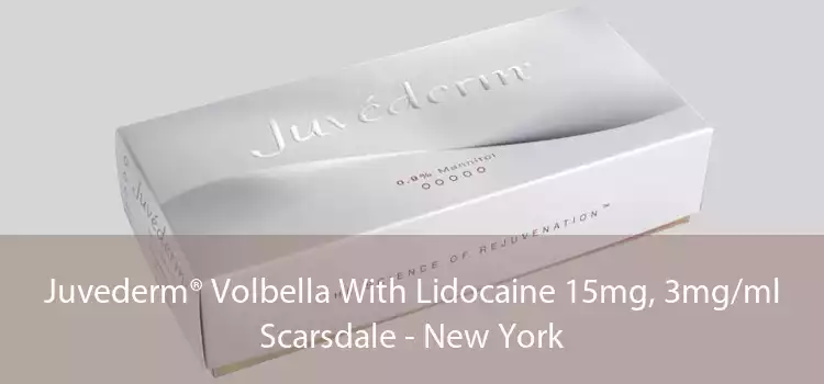 Juvederm® Volbella With Lidocaine 15mg, 3mg/ml Scarsdale - New York