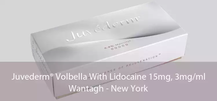 Juvederm® Volbella With Lidocaine 15mg, 3mg/ml Wantagh - New York