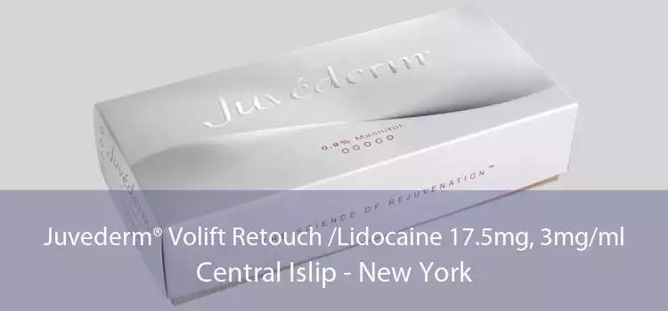 Juvederm® Volift Retouch /Lidocaine 17.5mg, 3mg/ml Central Islip - New York