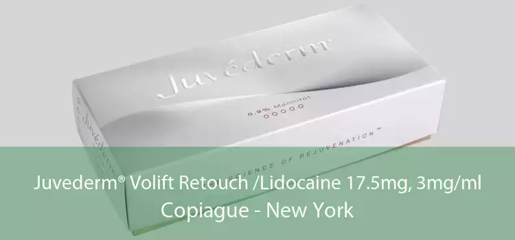 Juvederm® Volift Retouch /Lidocaine 17.5mg, 3mg/ml Copiague - New York