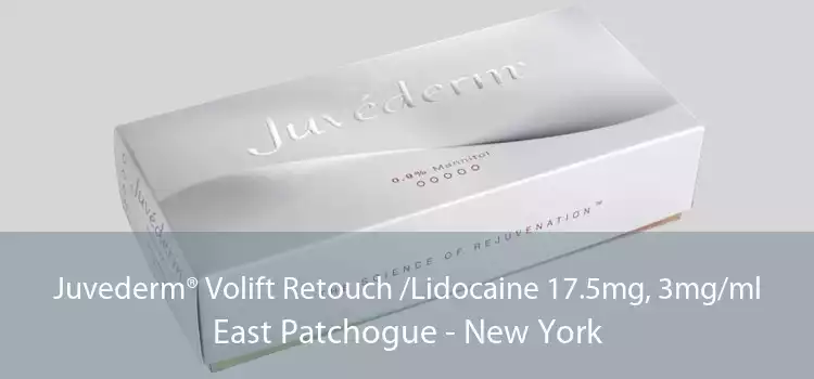 Juvederm® Volift Retouch /Lidocaine 17.5mg, 3mg/ml East Patchogue - New York