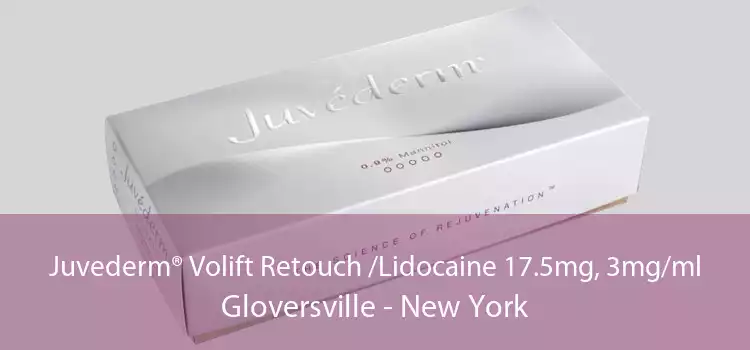 Juvederm® Volift Retouch /Lidocaine 17.5mg, 3mg/ml Gloversville - New York