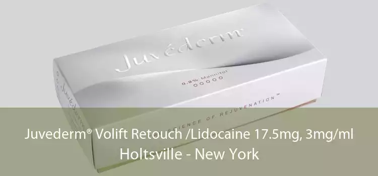 Juvederm® Volift Retouch /Lidocaine 17.5mg, 3mg/ml Holtsville - New York