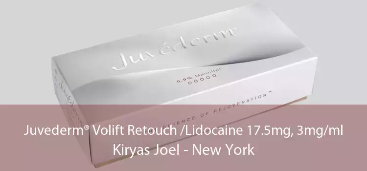 Juvederm® Volift Retouch /Lidocaine 17.5mg, 3mg/ml Kiryas Joel - New York