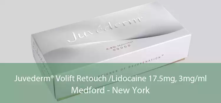 Juvederm® Volift Retouch /Lidocaine 17.5mg, 3mg/ml Medford - New York