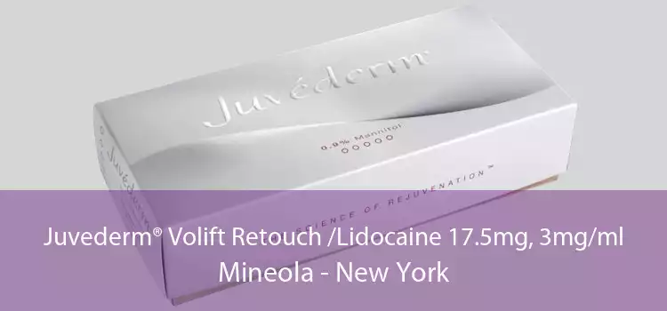 Juvederm® Volift Retouch /Lidocaine 17.5mg, 3mg/ml Mineola - New York