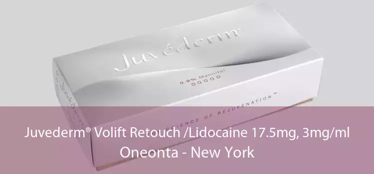 Juvederm® Volift Retouch /Lidocaine 17.5mg, 3mg/ml Oneonta - New York