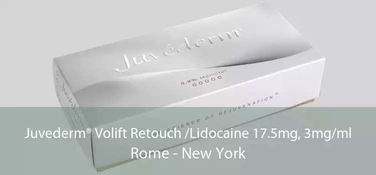 Juvederm® Volift Retouch /Lidocaine 17.5mg, 3mg/ml Rome - New York