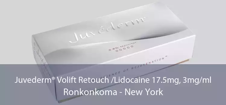 Juvederm® Volift Retouch /Lidocaine 17.5mg, 3mg/ml Ronkonkoma - New York